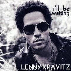 Lenny Kravitz : I'll Be Waiting